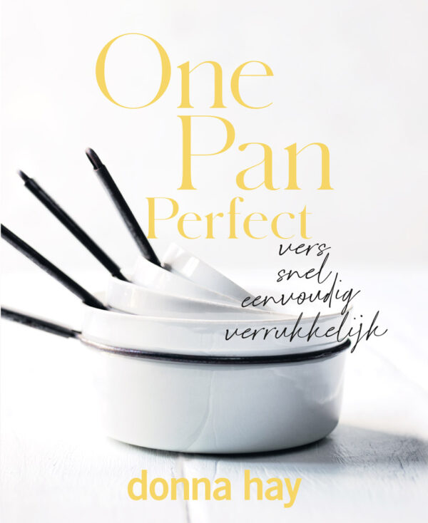 One Pan Perfect - Donna Hay