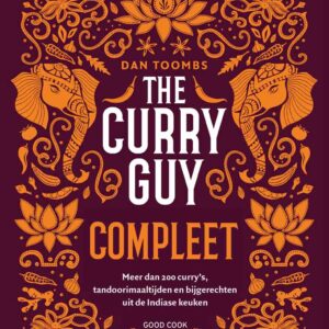 The Curry Guy Compleet van Dan Toombs: 200+ Indiase curryrecepten voor thuis