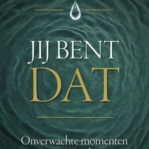 Jij bent DAT | Onverwachte momenten van ontwaken door  Gangaji