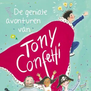 De geniale avonturen van Tony Confetti