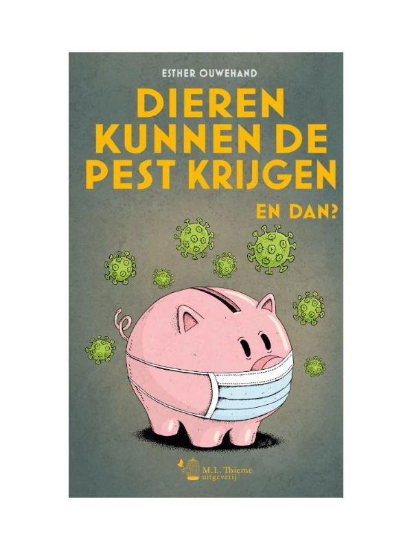 Boekcover van “Dieren kunnen de pest krijgen. En dan?” van Esther Ouwehand, met een opvallend ontwerp dat thema’s als zoönosen, intensieve veehouderij en volksgezondheid visueel benadrukt; de titel staat centraal op een moderne, contrasterende achtergrond.
