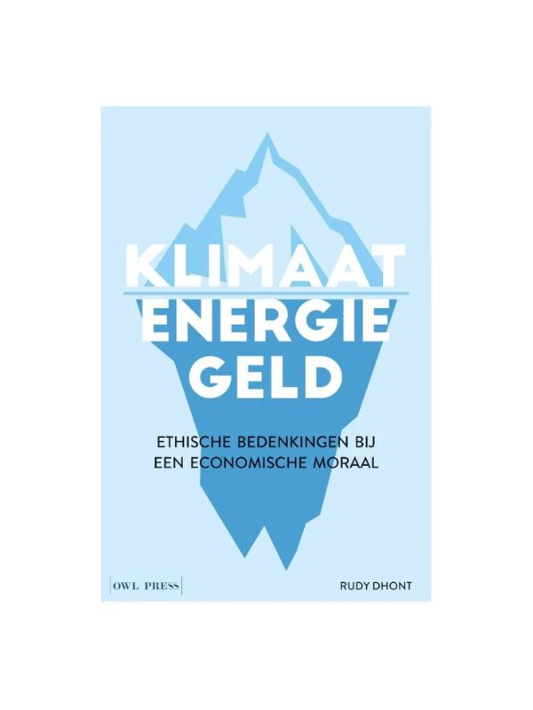 Boekcover van “Klimaat, energie, geld” van Rudy Dhont, een non-fictie boek over de verbanden tussen klimaat, energie en geld.